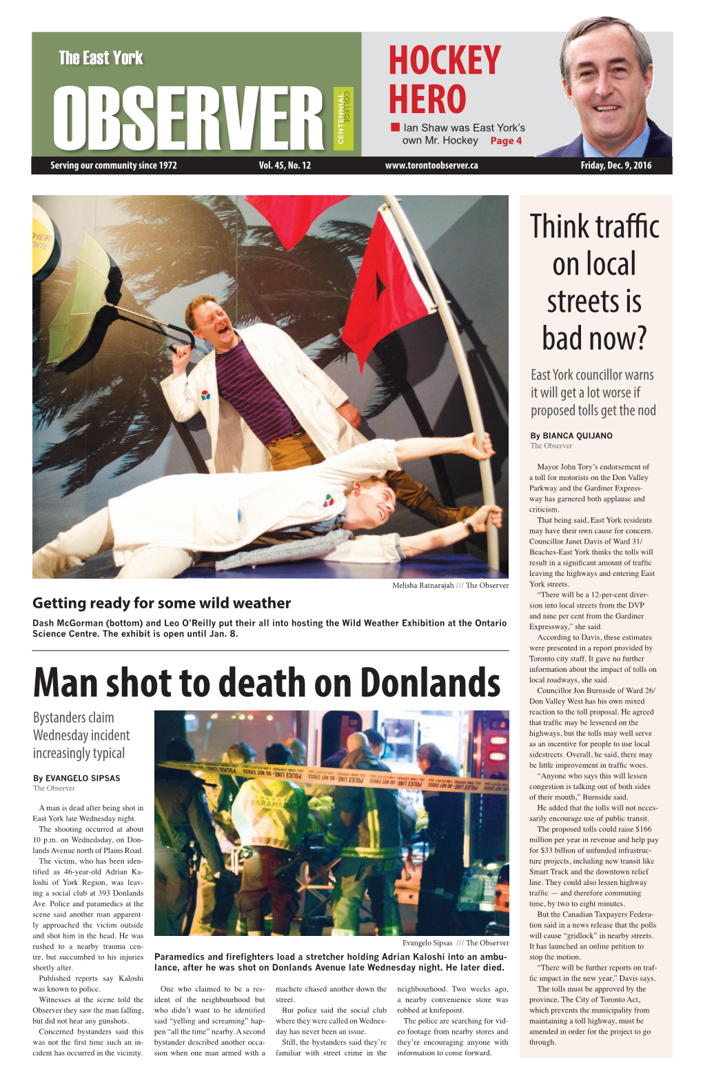 Man Shot to Death on Donlands Don Valley West Has His Own Mixed Reaction to the Toll Proposal