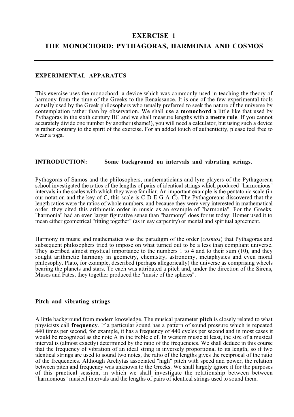 Exercise 1 the Monochord: Pythagoras, Harmonia and Cosmos