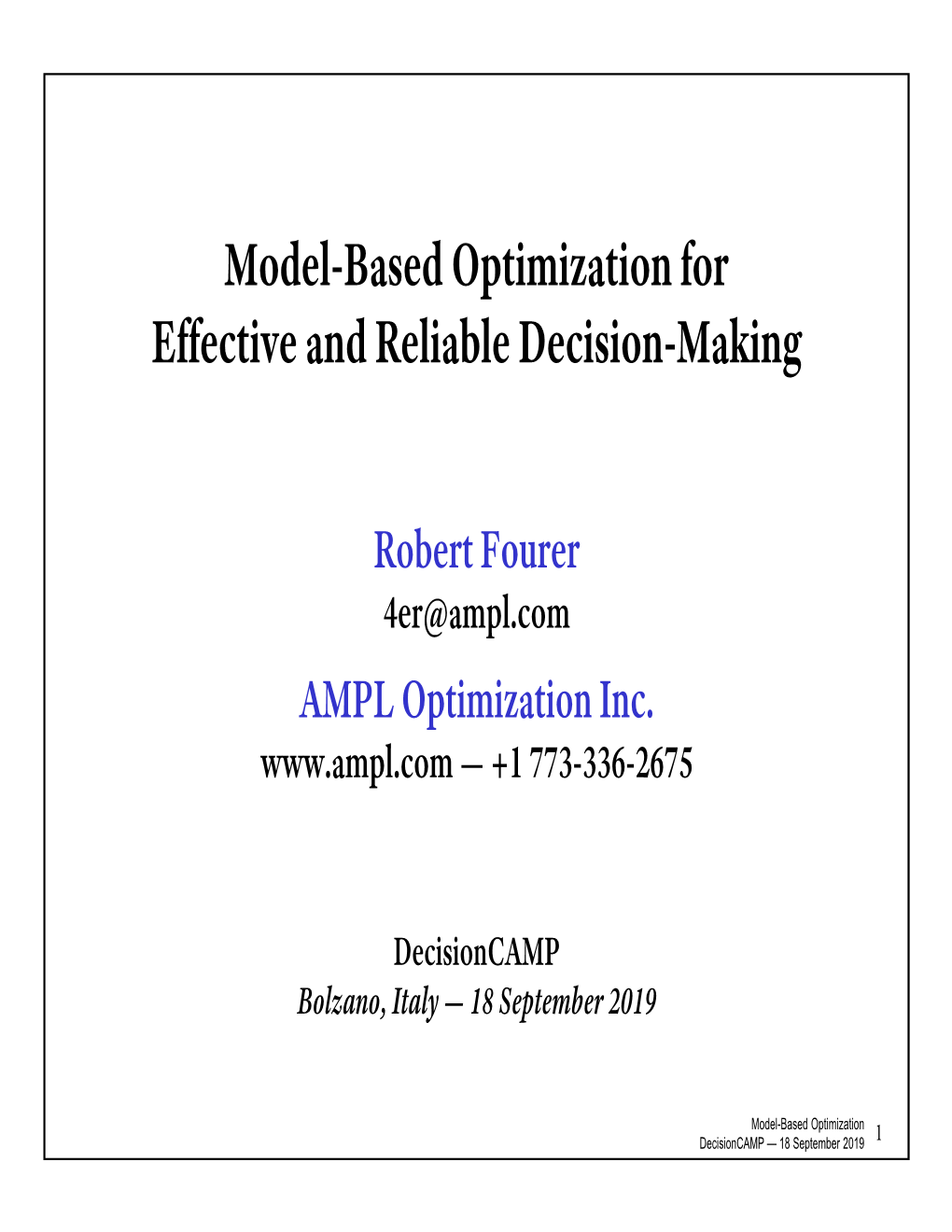 Model-Based Optimization for Effective and Reliable Decision-Making