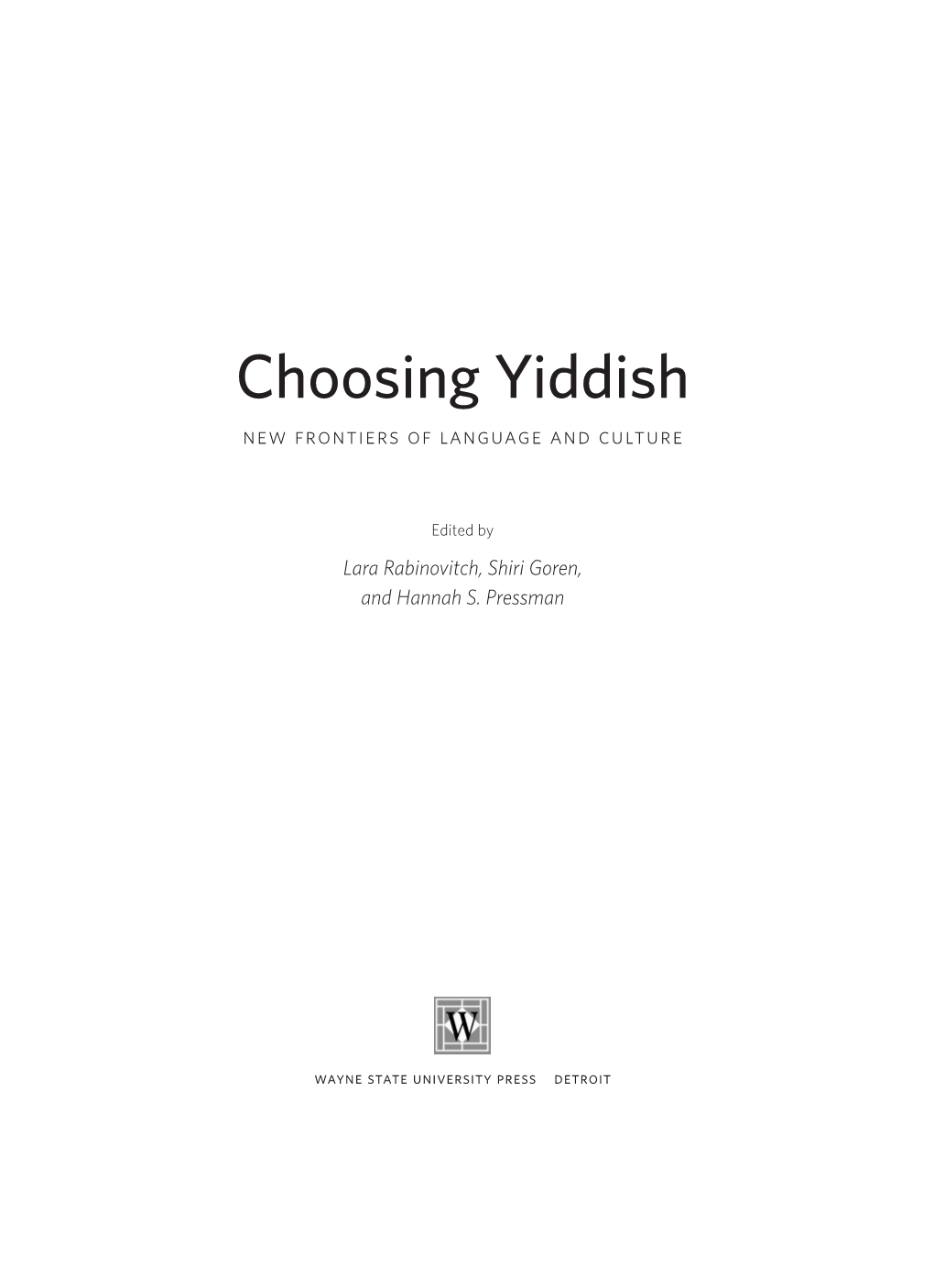 Choosing Yiddish New Frontiers of Language and Culture