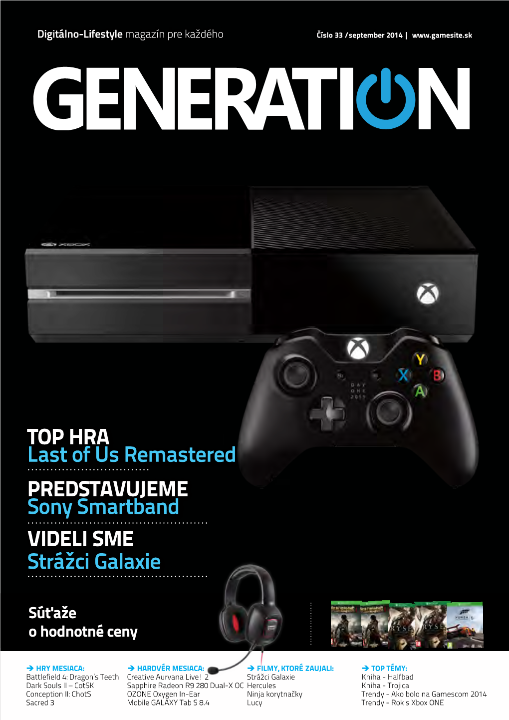 TOP HRA Last of Us Remastered PREDSTAVUJEME Sony Smartband Videli Sme Strážci Galaxie