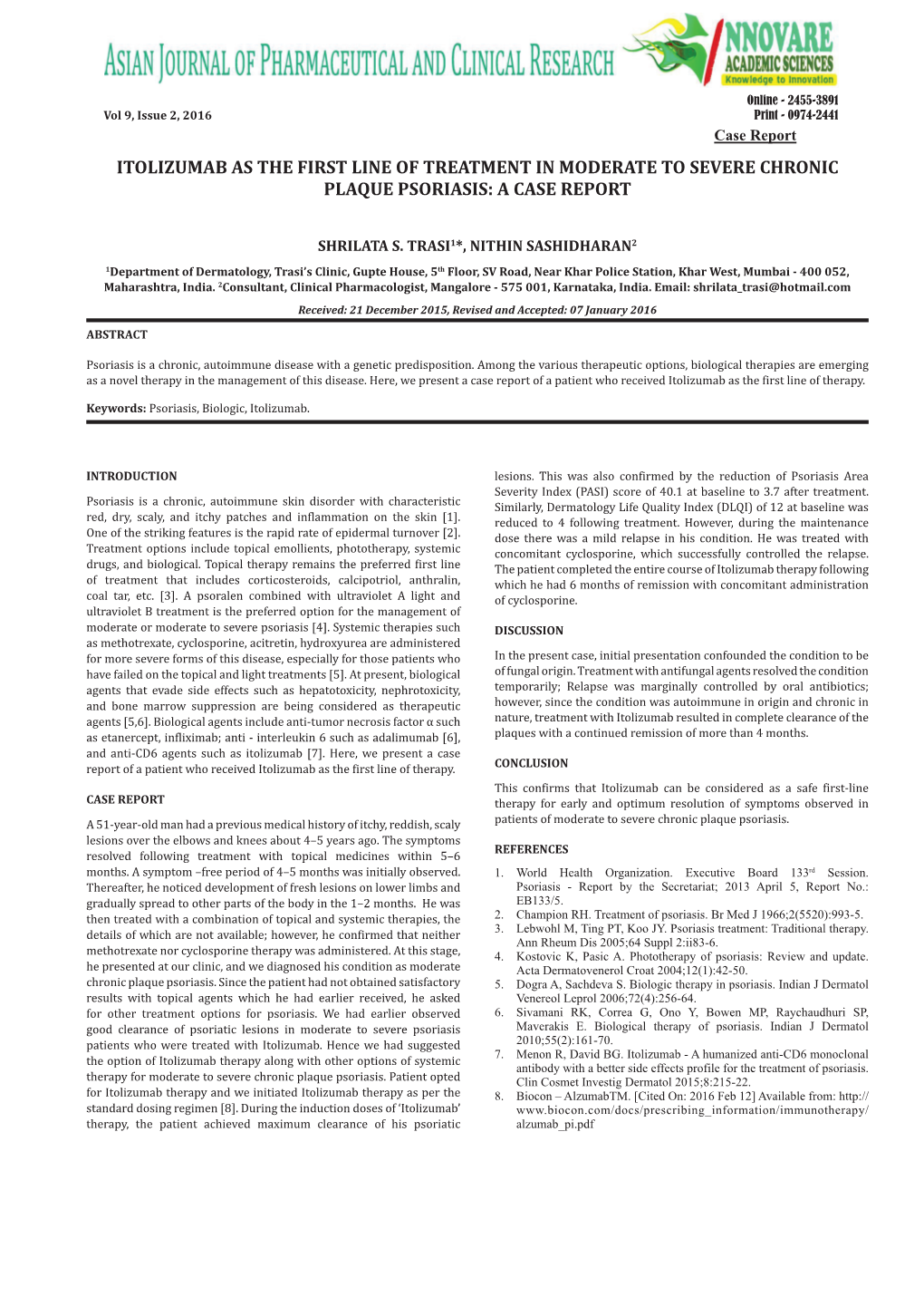 Itolizumab As the First Line of Treatment in Moderate to Severe Chronic Plaque Psoriasis: a Case Report