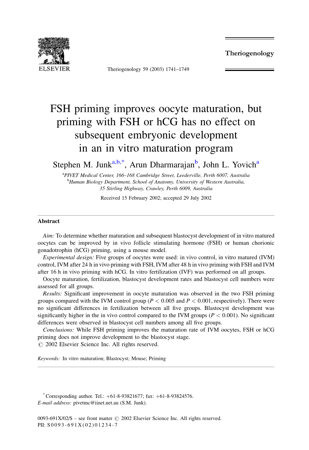 FSH Priming Improves Oocyte Maturation, but Priming with FSH Or Hcg Has No Effect on Subsequent Embryonic Development in an in Vitro Maturation Program Stephen M