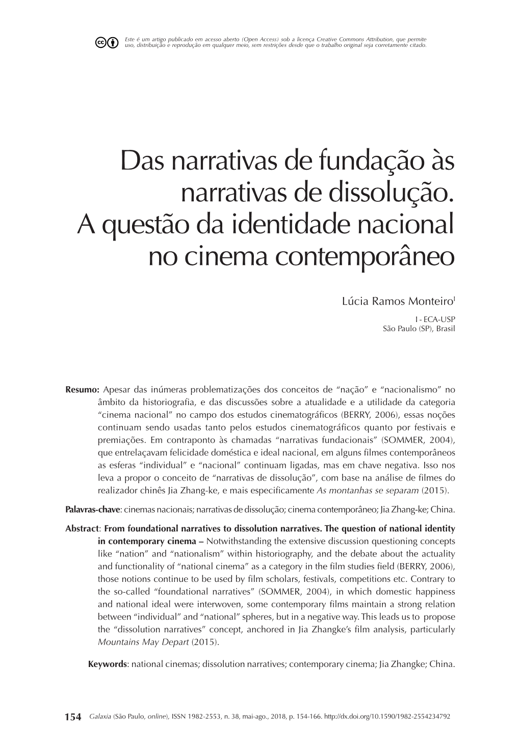 Das Narrativas De Fundação Às Narrativas De Dissolução. a Questão Da Identidade Nacional No Cinema Contemporâneo