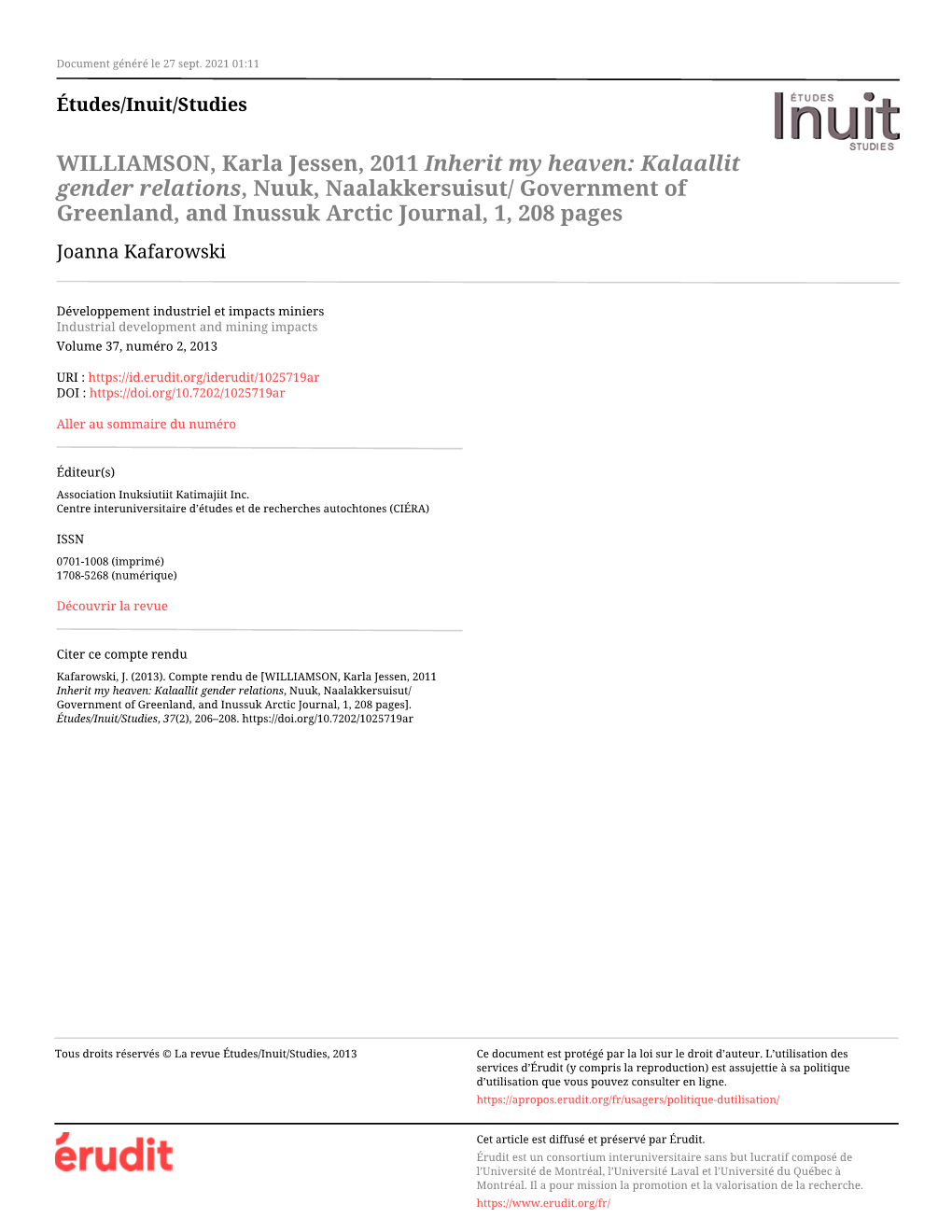 Kalaallit Gender Relations, Nuuk, Naalakkersuisut/ Government of Greenland, and Inussuk Arctic Journal, 1, 208 Pages Joanna Kafarowski