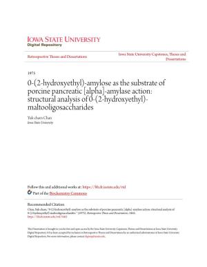 [Alpha]-Amylase Action: Structural Analysis of 0-(2-Hydroxyethyl)- Maltooligosaccharides Yuk-Charn Chan Iowa State University