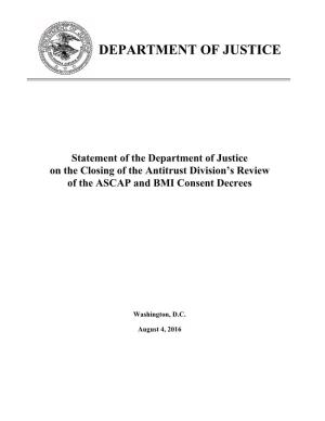 Statement of the Department of Justice on the Closing of the Antitrust Division’S Review of the ASCAP and BMI Consent Decrees