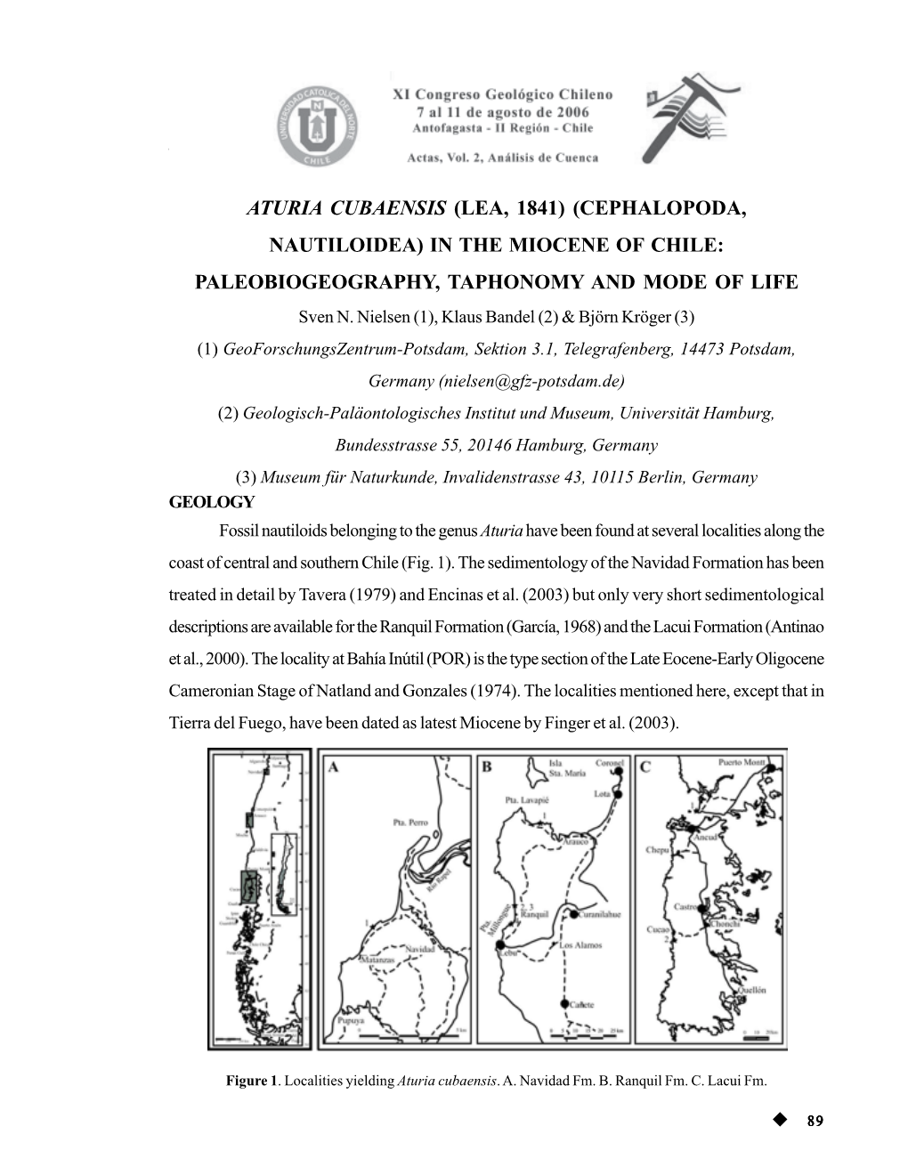 ATURIA CUBAENSIS (LEA, 1841) (CEPHALOPODA, NAUTILOIDEA) in the MIOCENE of CHILE: PALEOBIOGEOGRAPHY, TAPHONOMY and MODE of LIFE Sven N