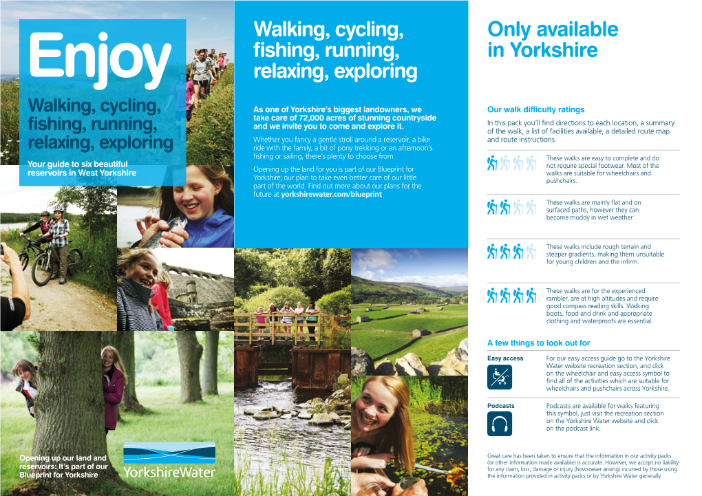 Only Available in Yorkshire Walking, Cycling, Fishing, Running, Relaxing