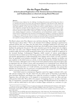 On the Pagan Parallax a Sociocultural Exploration of the Tension Between Eclecticism and Traditionalism As Observed Among Dutch Wiccans 1