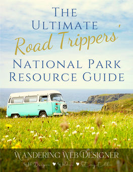 The Ultimate National Park Resource Guide