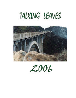 Talking Leaves 2006 Student Literary Magazine Reflect Student Experiences Both Personal and Global