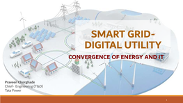 Smart Grid- Digital Utility Convergence of Energy and It
