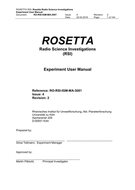 ROSETTA RSI : Rosetta Radio Science Investigations Experiment User Manual Document RO -RSI -IGM -MA -3081 Issue: 4 Revision: 2 Date: 25.04.2016 Page: 1 of 144
