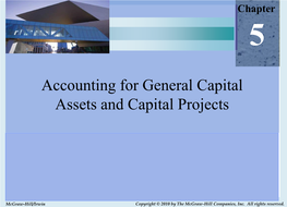 Accounting for General Capital Assets and Capital Projects