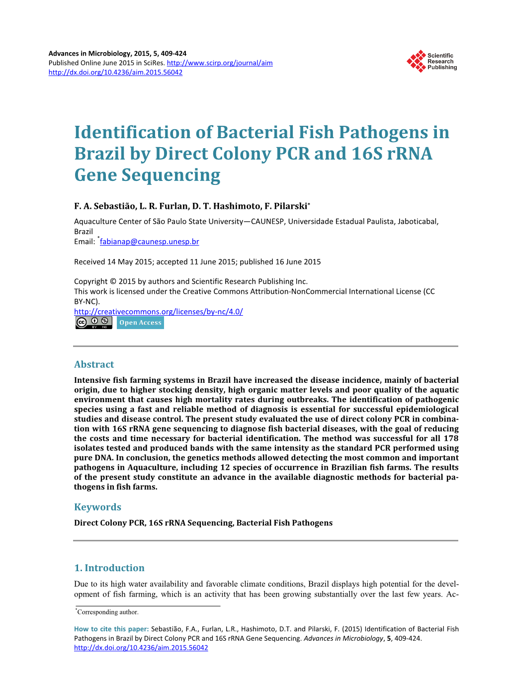 Identification of Bacterial Fish Pathogens in Brazil by Direct Colony PCR and 16S Rrna Gene Sequencing