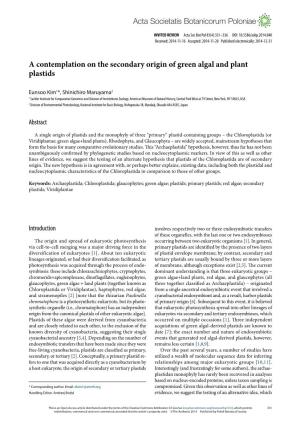 A Contemplation on the Secondary Origin of Green Algal and Plant Plastids