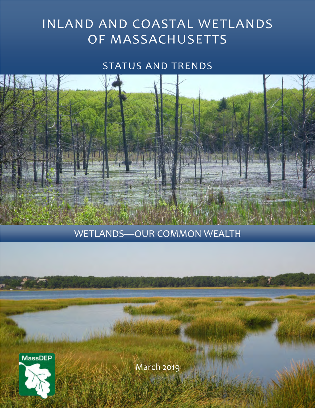 Inland and Coastal Wetlands of Massachusetts: Status and Trends