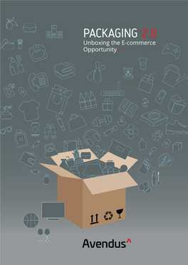 PACKAGING 2.0 Unboxing the E-Commerce Opportunity^