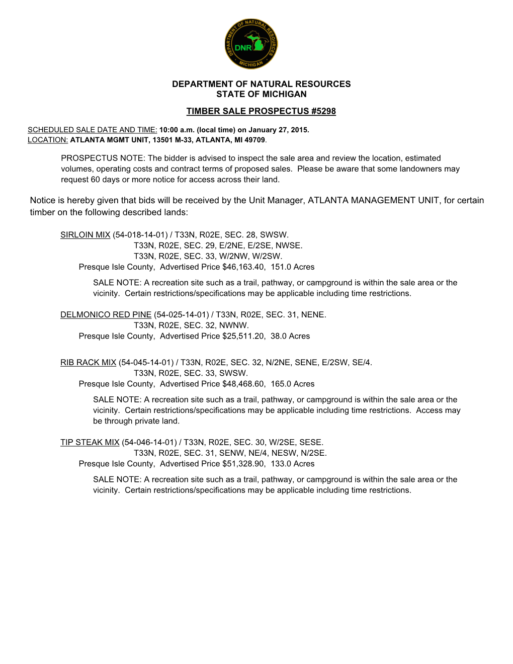 Notice Is Hereby Given That Bids Will Be Received by the Unit Manager, ATLANTA MANAGEMENT UNIT, for Certain Timber on the Following Described Lands