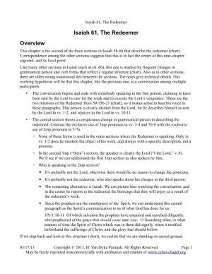 Isaiah 61, the Redeemer Overview This Chapter Is the Second of the Three Sections in Isaiah 58-66 That Describe the Redeemer (Chart)