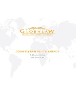 DOING BUSINESS in LATIN AMERICA by Globalaw Limited TABLE of CONTENTS Doing Business in Latin America