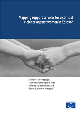 Mapping Support Services for Victims of Violence Against Women in Kosovo* PREMS 095617