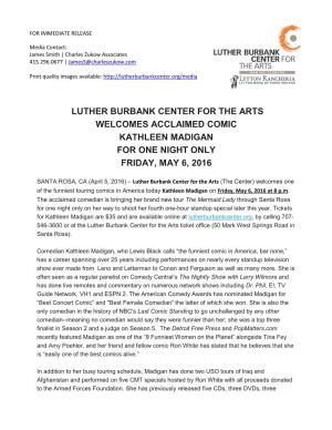 Luther Burbank Center for the Arts Welcomes Acclaimed Comic Kathleen Madigan for One Night Only Friday, May 6, 2016