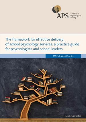 The Framework for Effective Delivery of School Psychology Services: a Practice Guide for Psychologists and School Leaders