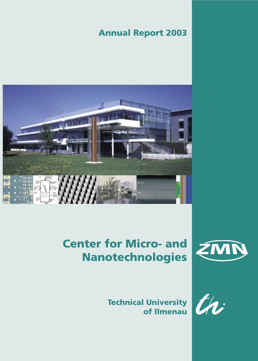 Center for Micro- and Nanotechnologies Annual Report 2003