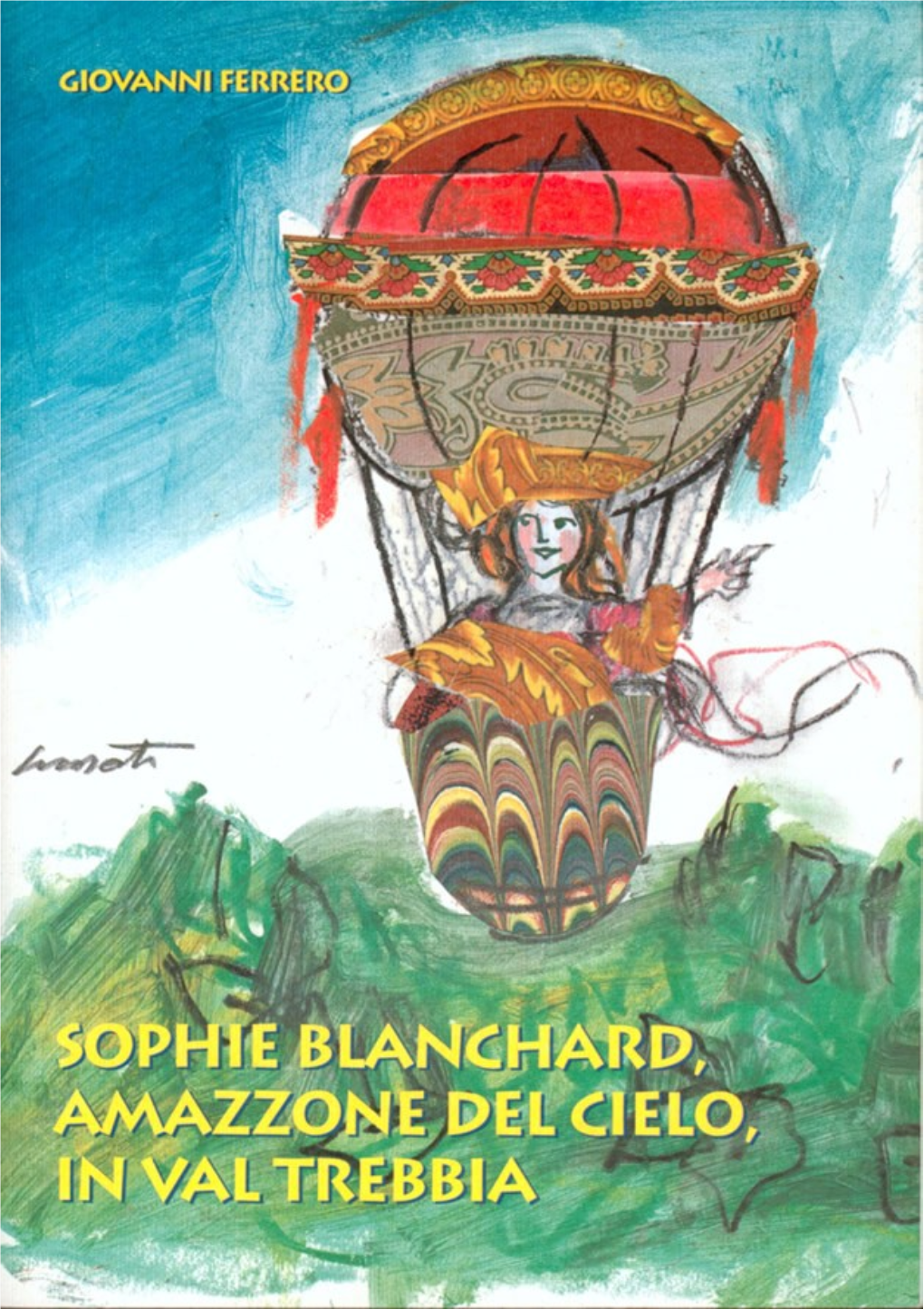 Sophie Blanchard, Amazzone Del Cielo, in Val Trebbia