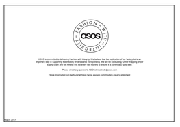 March 2017 ASOS Is Committed to Delivering Fashion with Integrity