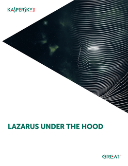 LAZARUS UNDER the HOOD Executive Summary