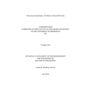 Newcomer Socialization: the Roles of Social Networks a DISSERTATION