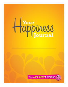 The Happiness Seminar Harvard Business Review: January 2012