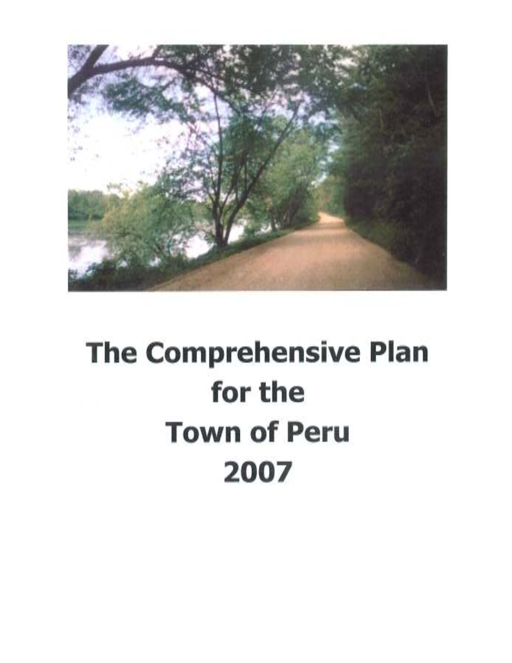 Town of Peru While Guiding Responsible Growth for the Benefit of Current and Future Citizens