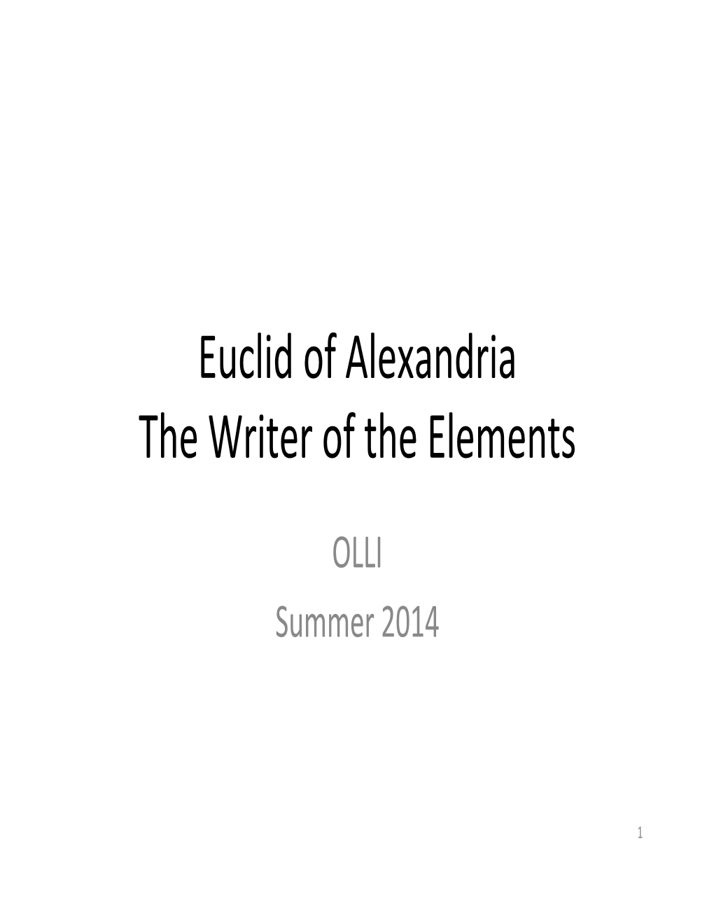 Euclid of Alexandria the Writer of the Elements