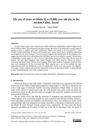 The Use of Stone at Ohalo II, a 23,000 Year Old Site in the Jordan Valley, Israel Polina Spivak 1, Dani Nadel 2