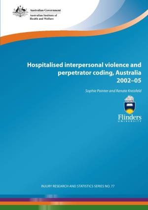 Hospitalised Interpersonal Violence and Perpetrator Coding, Australia 2002–05