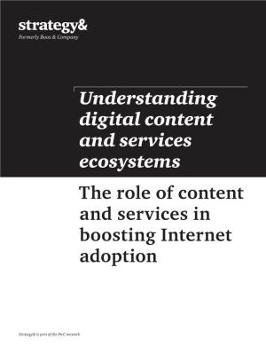 Understanding Digital Content and Services Ecosystems the Role of Content and Services in Boosting Internet Adoption