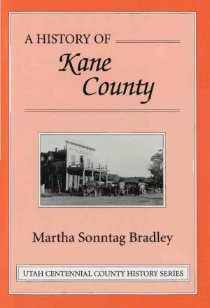 A History of Kane County, Utah Centennial County History Series