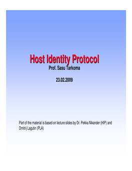 Host Identity Protocol (HIP) •Overlays (I3 and Hi3) •Summary Introductionintroduction