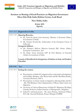 Seminar on Sharing of Good Practices on Migration Governance Silver Oak Hall, India Habitat Centre, Lodi Road New Delhi, India 10 July 2019 Agenda