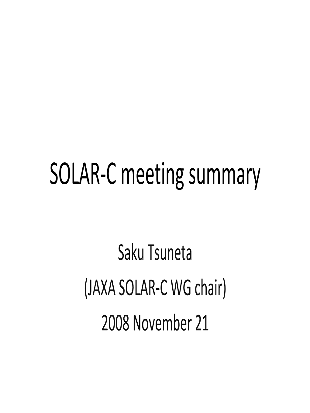 SOLAR-C Meeting Summary