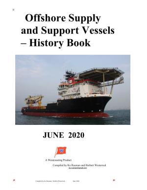 Offshore Supply and Support Vessels – History Book