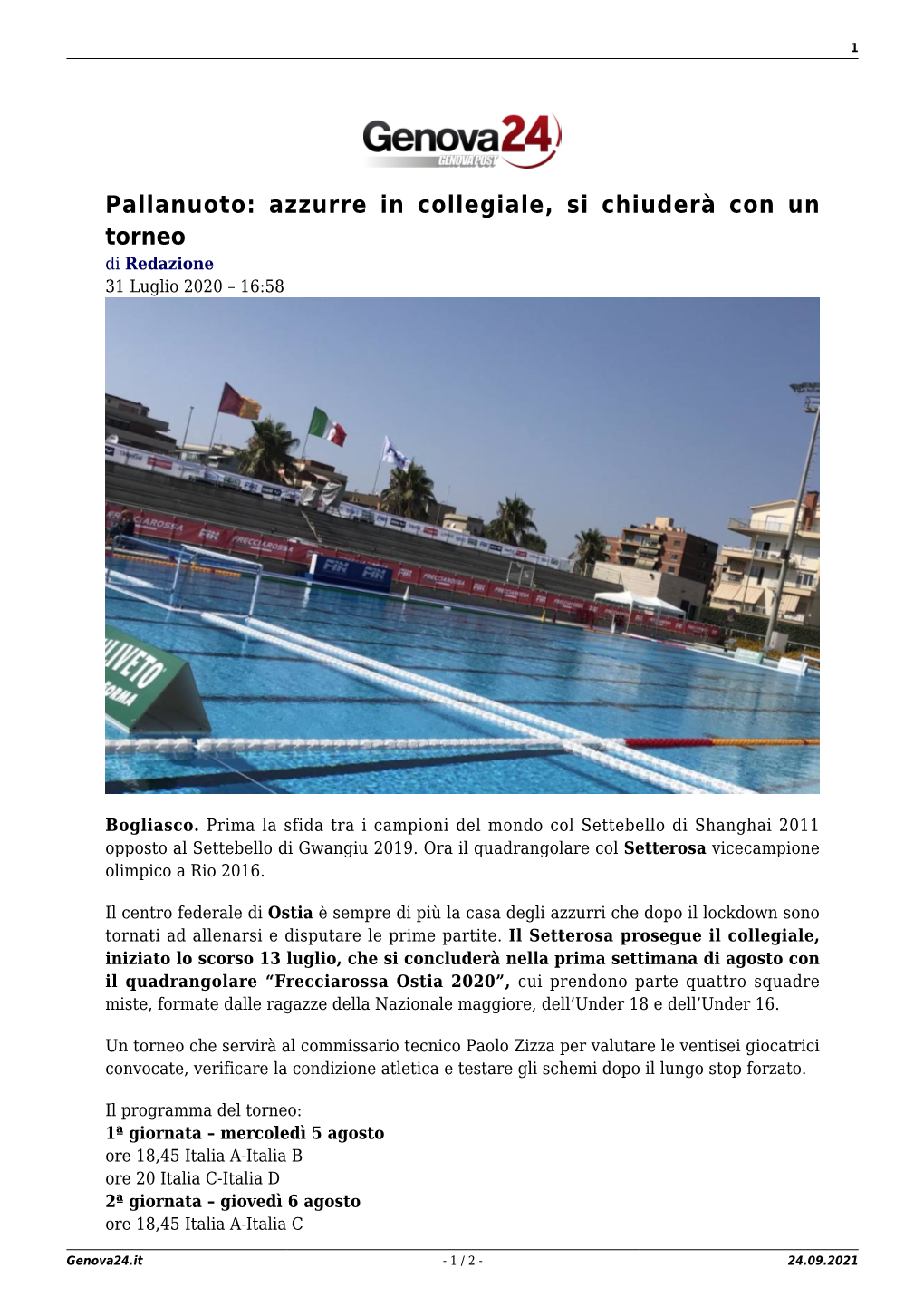 Pallanuoto: Azzurre in Collegiale, Si Chiuderà Con Un Torneo Di Redazione 31 Luglio 2020 – 16:58