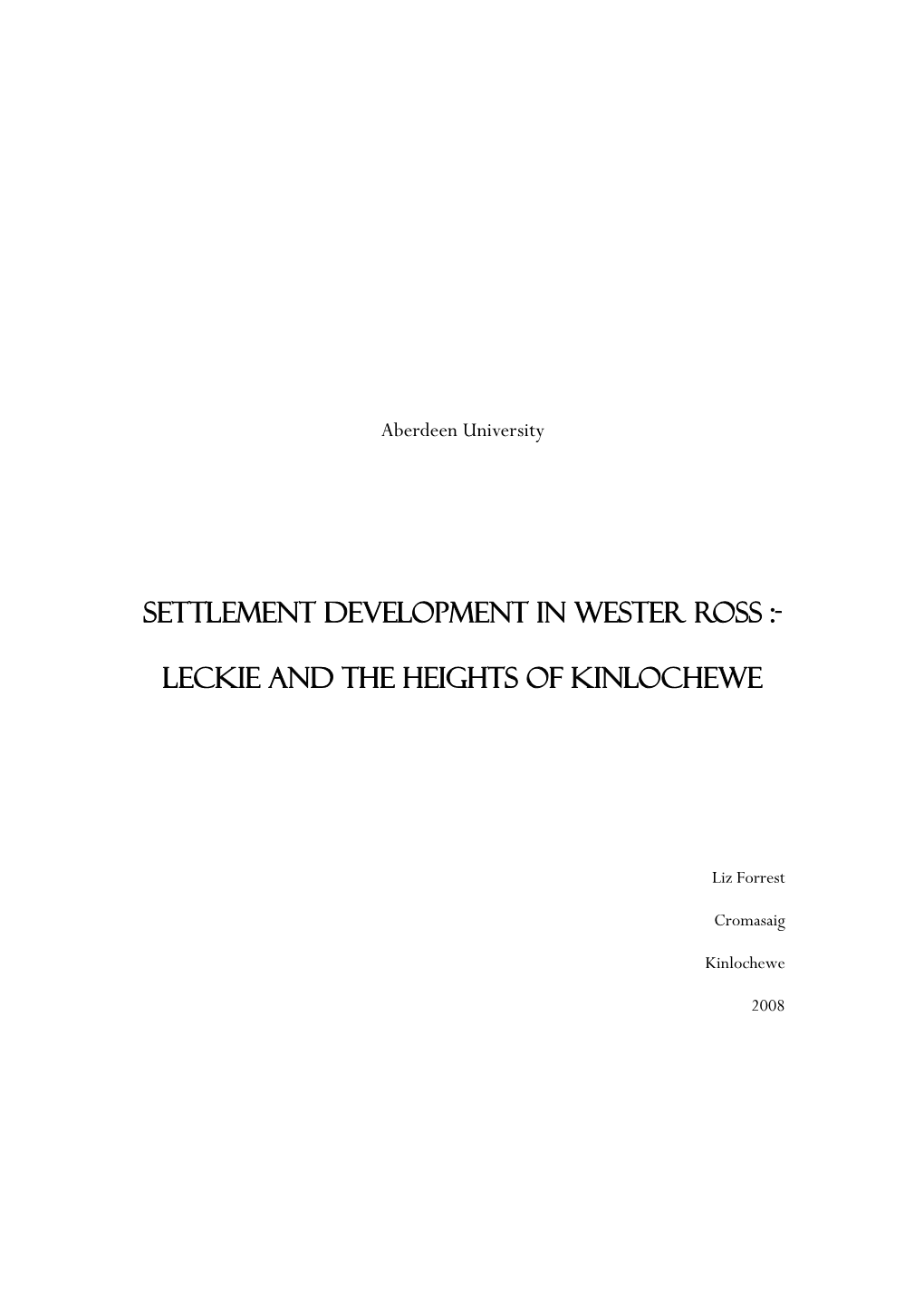 SETTLEMENT DEVELOPMENT in Wester ROSS :- LECKIE AND