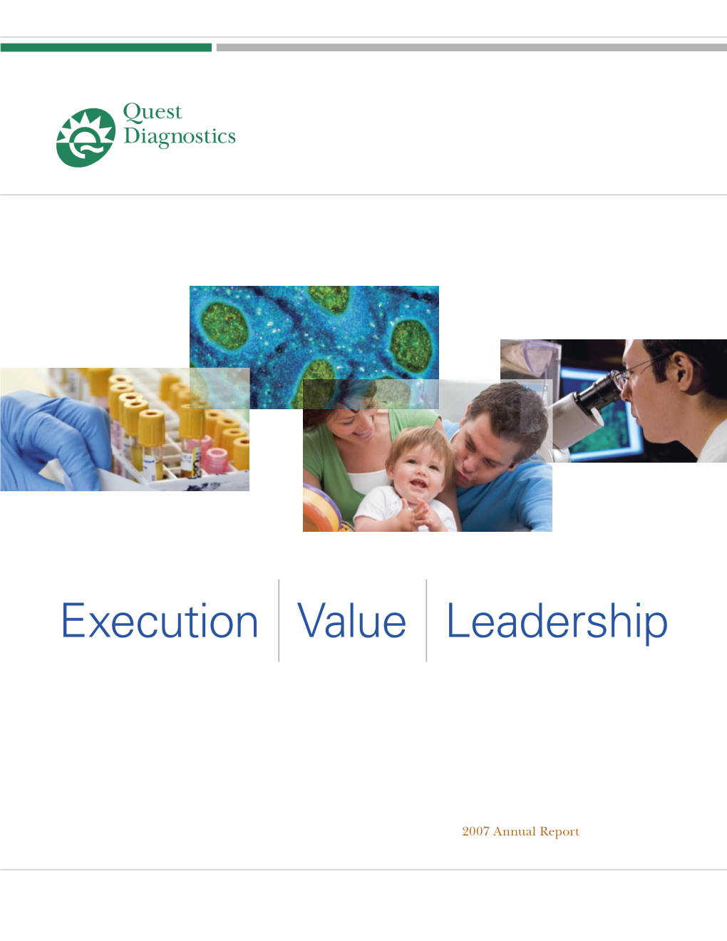 Quest Diagnostics Is the Leading Provider of Diagnostic Testing, Information and Services