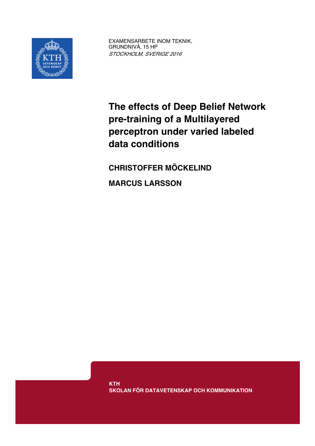 The Effects of Deep Belief Network Pre-Training of a Multilayered Perceptron Under Varied Labeled Data Conditions