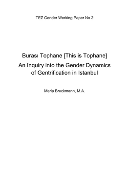 Burası Tophane [This Is Tophane] an Inquiry Into the Gender Dynamics of Gentrification in Istanbul